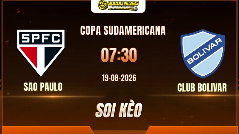 Chuyên gia Socolive soi kèo Sao Paulo vs Club Bolivar trước giờ bóng lăn Chuyên gia Socolive soi kèo Sao Paulo vs Club Bolivar trước giờ bóng lăn