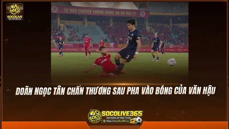 Doãn Ngọc Tân chấn thương sau pha vào bóng của Văn Hậu Doãn Ngọc Tân chấn thương sau pha vào bóng của Văn Hậu